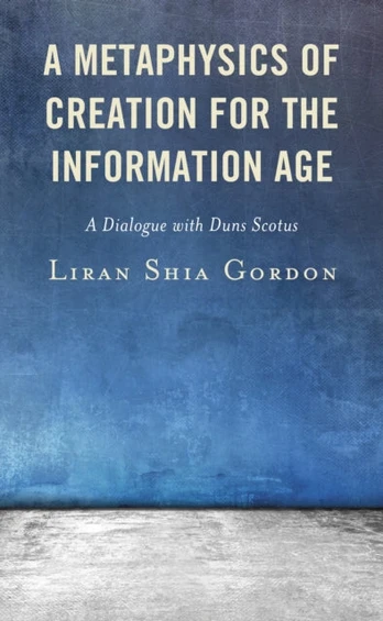 Metaphysics of Creation for the Information Age