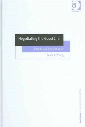 Negotiating the Good Life
