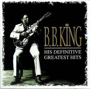 CD B.B. King - His Definitive Greatest Hits