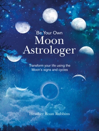 Be Your Own Moon Astrologer