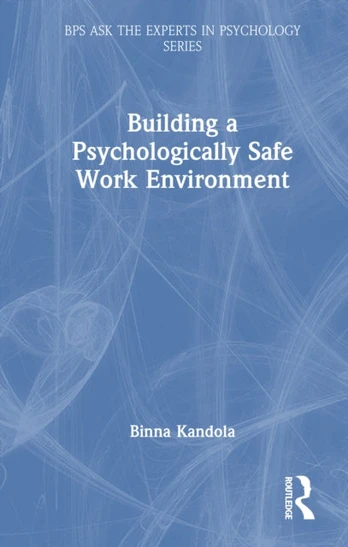 Building a Psychologically Safe Work Environment