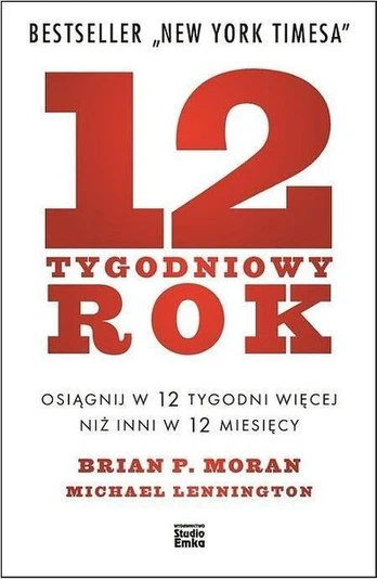 12 - savaitės metų - Brian P Moran Michael Lennington