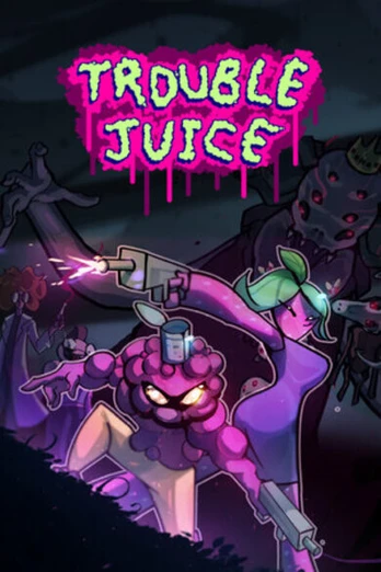 Trouble Juice PC