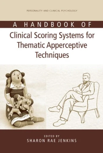 Handbook of Clinical Scoring Systems for Thematic Apperceptive Techniques