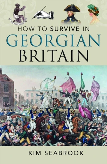 How To Survive in Georgian Britain