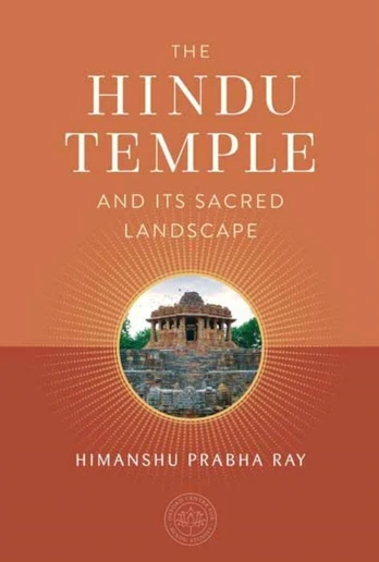 Hindu Temple and Its Sacred Landscape