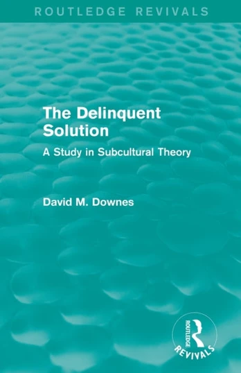 Delinquent Solution (Routledge Revivals)