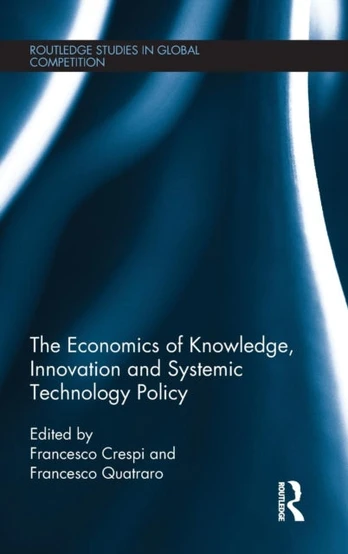 Economics of Knowledge, Innovation and Systemic Technology Policy