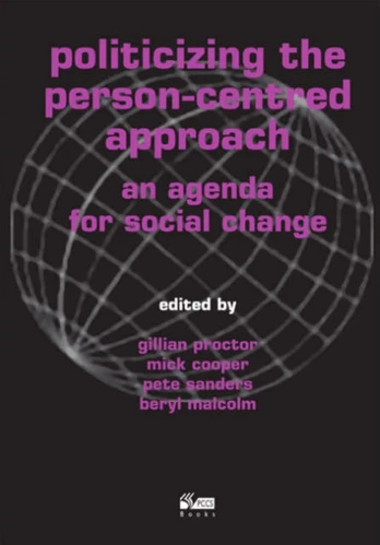 Politicizing the Person-centred Approach