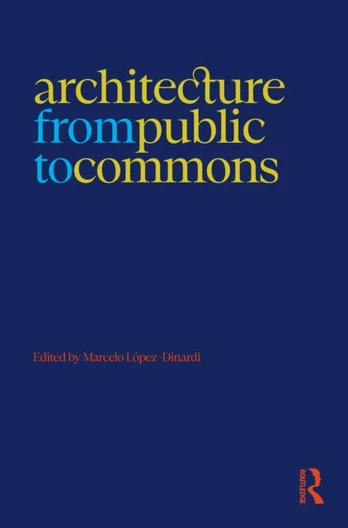 Architecture from Public to Commons