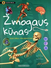 Žmogaus kūnas. Nuostabus mechanizmas kaina