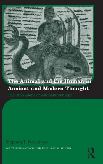 Animal and the Human in Ancient and Modern Thought