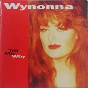 CD Wynonna - Tell Me Why