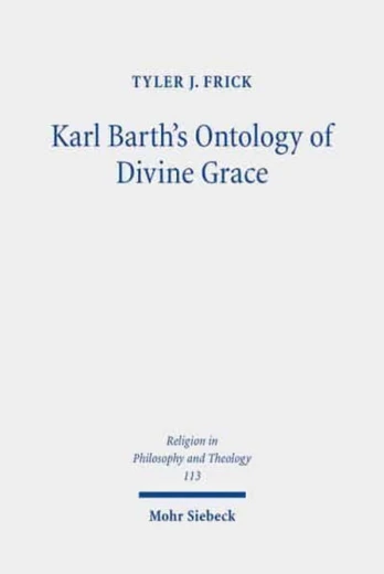 Karl Barth's Ontology of Divine Grace