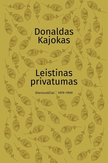 Leistinas privatumas. Dienoraščiai: 1979-1999