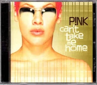CD P!NK - Can't Take Me Home