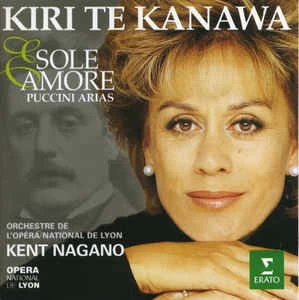 CD Kiri Te Kanawa - Sole & Amore: Puccini Arias