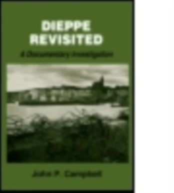 Dieppe Revisited