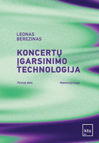 Koncertų įgarsinimo technologija. Pirmoji dalis