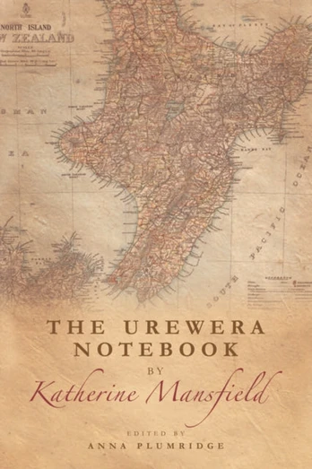 Urewera Notebook by Katherine Mansfield