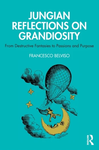 Jungian Reflections On Grandiosity - Minkštas viršelis
