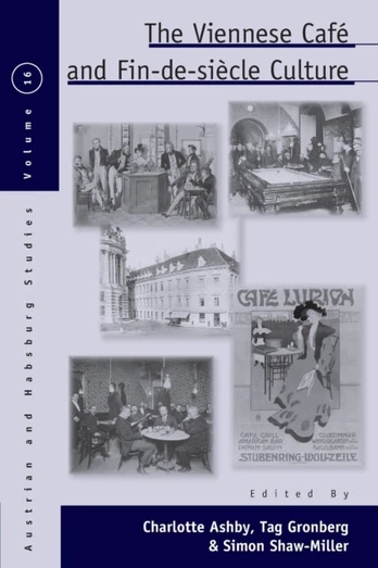 Viennese Cafe and Fin-de-Siecle Culture