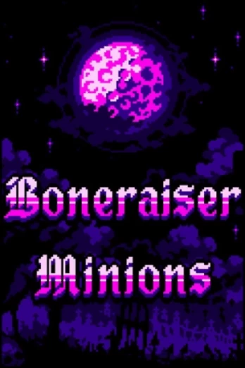 Boneraiser Minions PC
