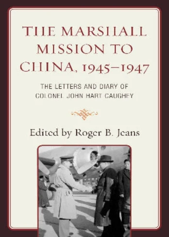 Marshall Mission to China, 1945–1947
