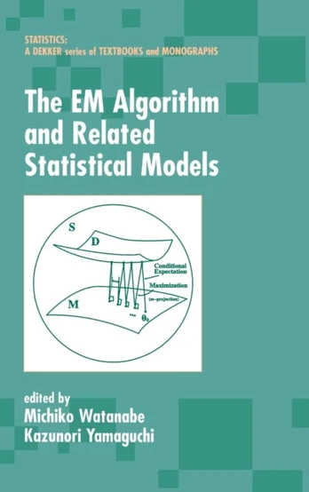 EM Algorithm and Related Statistical Models