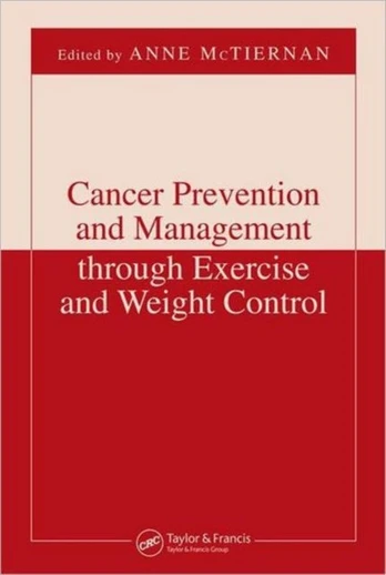 Cancer Prevention and Management through Exercise and Weight Control