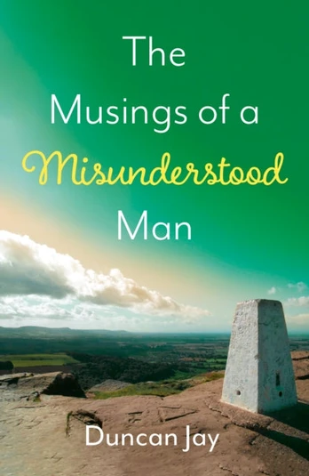 Musings of a Misunderstood Man