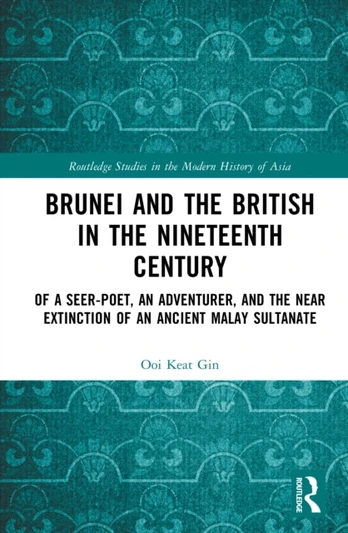 Brunei and the British in the Nineteenth Century