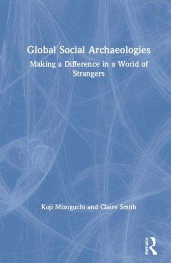 Global Social Archaeologies