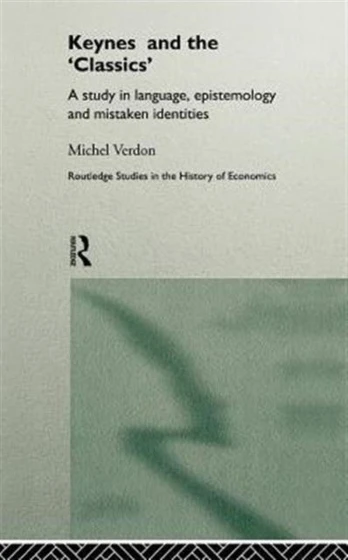 Keynes and the 'Classics'