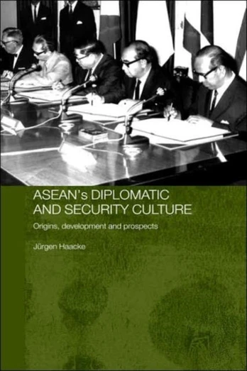 ASEAN's Diplomatic and Security Culture