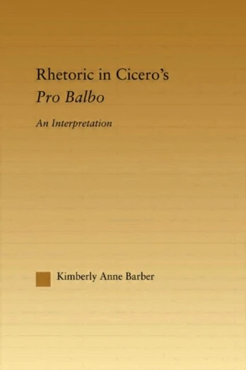 Rhetoric in Cicero's Pro Balbo