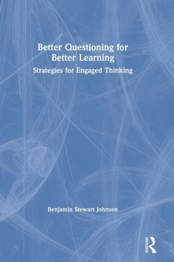 Better Questioning for Better Learning