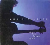 CD Chris Smither - Drive You Home Again