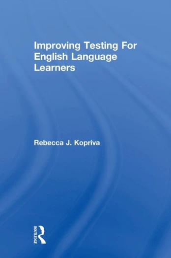 Improving Testing For English Language Learners