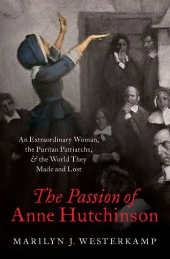 Passion of Anne Hutchinson