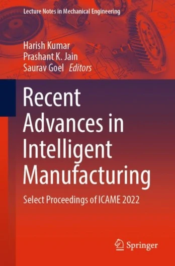 Recent Advances in Intelligent Manufacturing
