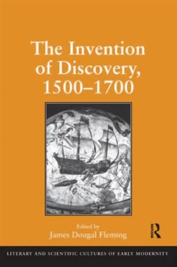 Invention of Discovery, 1500–1700