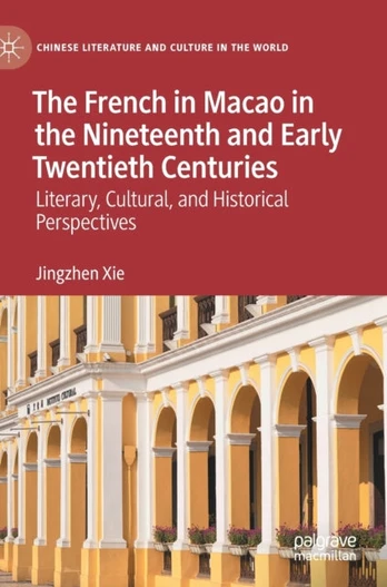 French in Macao in the Nineteenth and Early Twentieth Centuries