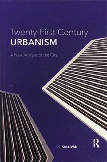 Twenty-First Century Urbanism