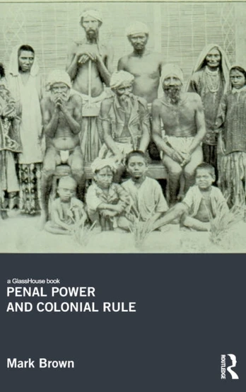 Penal Power and Colonial Rule