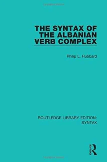 Syntax of the Albanian Verb Complex
