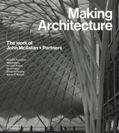 Making Architecture: The work of John McAslan + Partners kaina