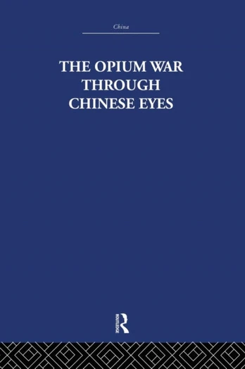 Opium War Through Chinese Eyes