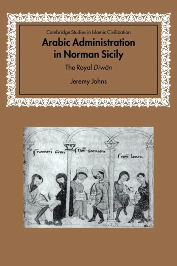 Arabic Administration in Norman Sicily