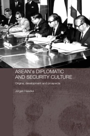 ASEAN's Diplomatic and Security Culture